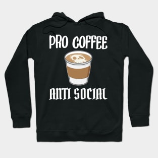 Funny Anti Social Coffee Graphic Hoodie